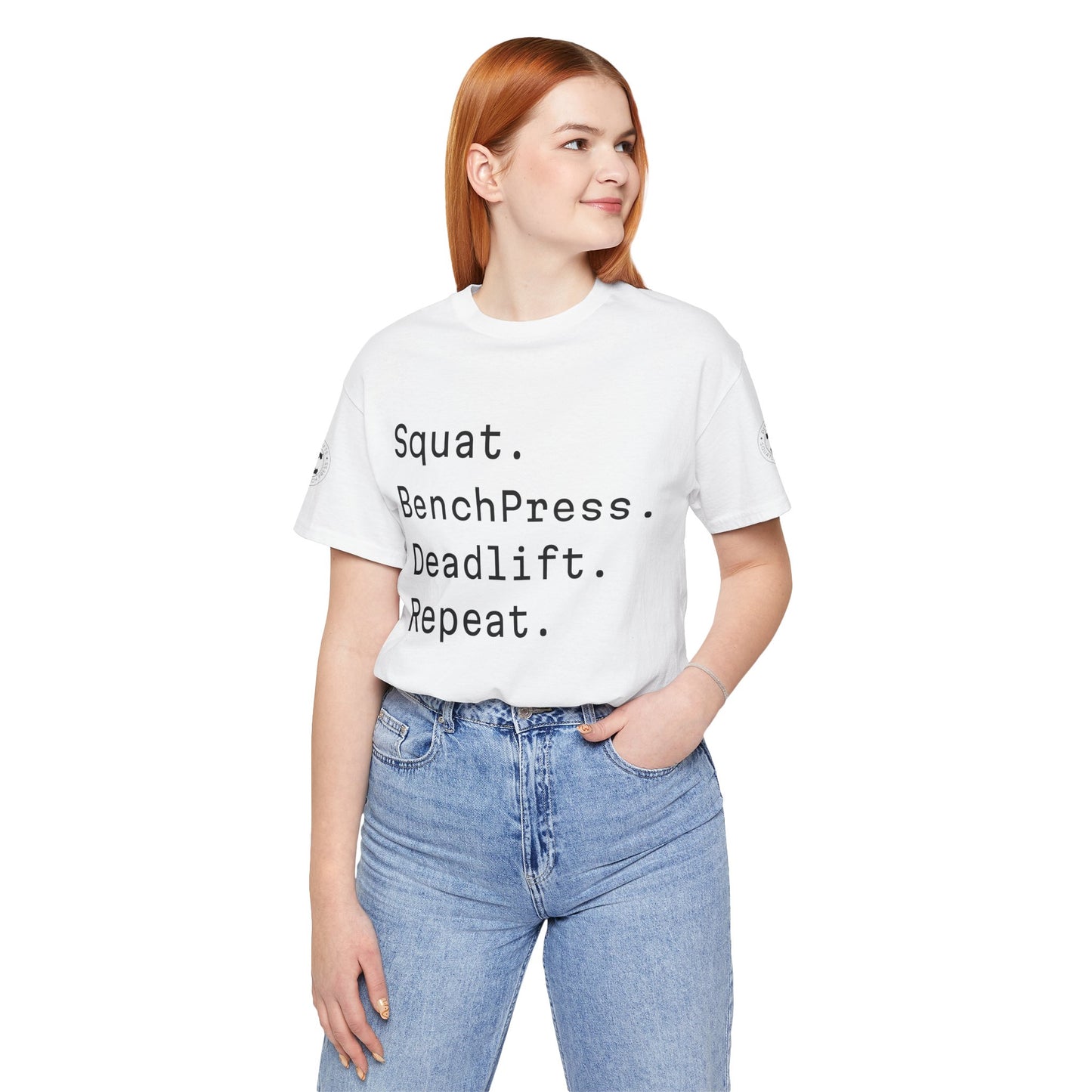 SQUAT, BENCH, DEADLIFT, REPEAT TSHIRT