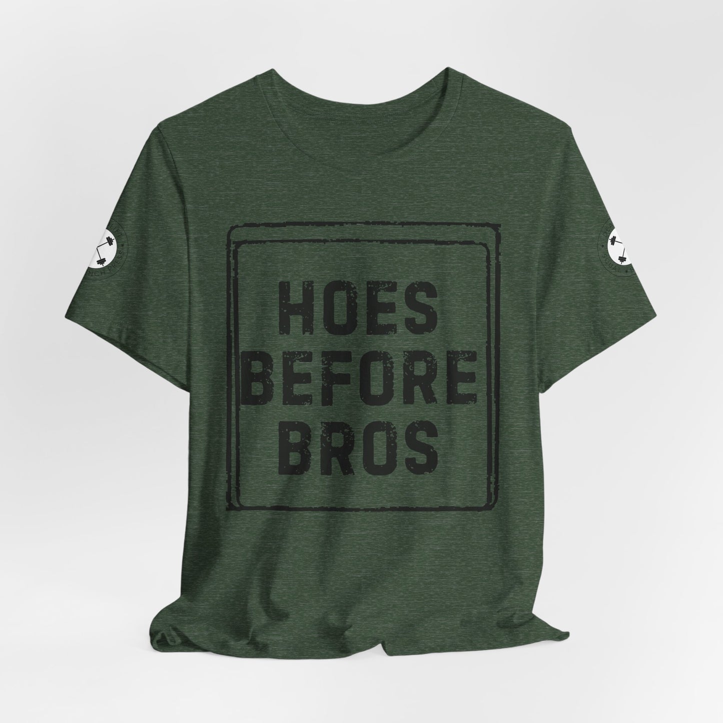HOES BEFORE BROS TSHIRT