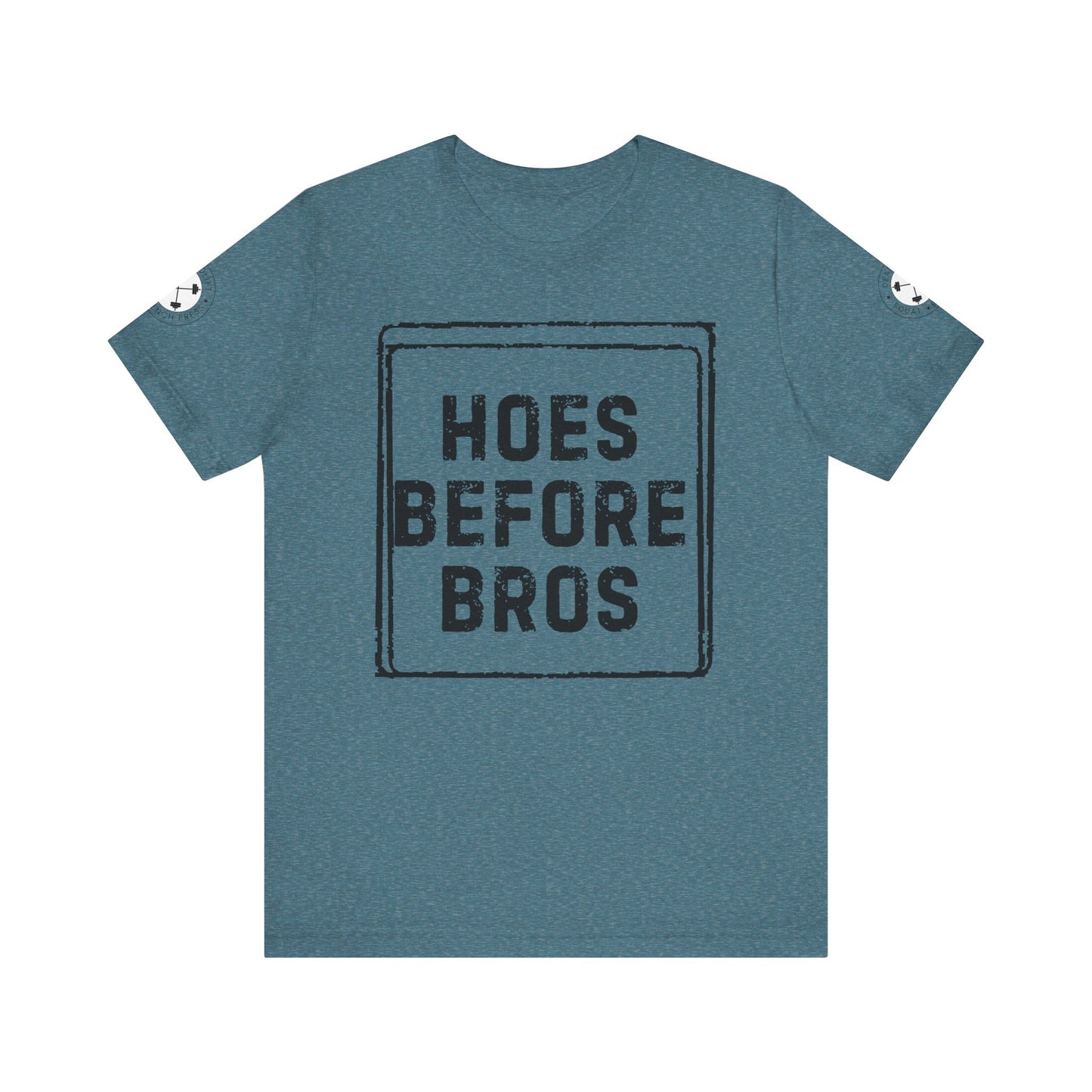HOES BEFORE BROS TSHIRT