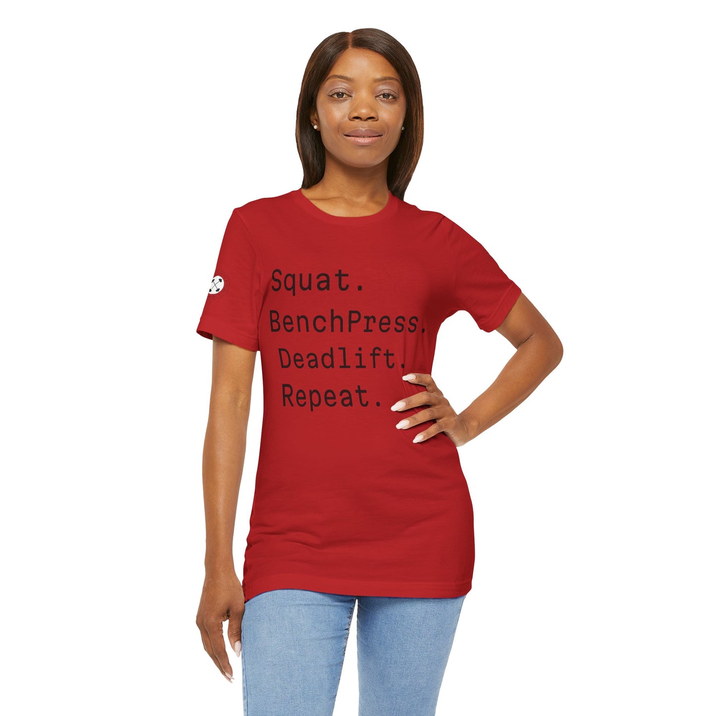 SQUAT, BENCH, DEADLIFT, REPEAT TSHIRT