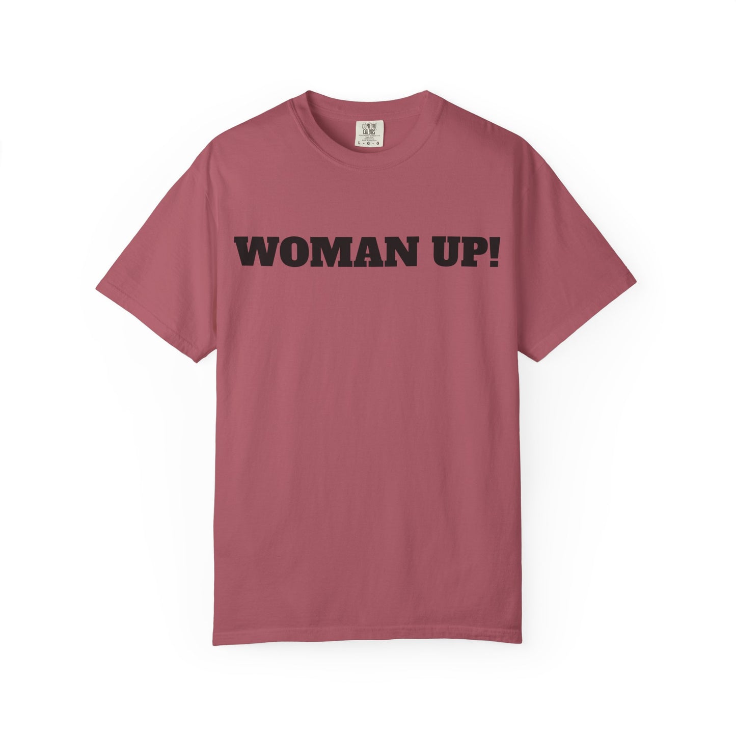 WOMAN UP! TSHIRT