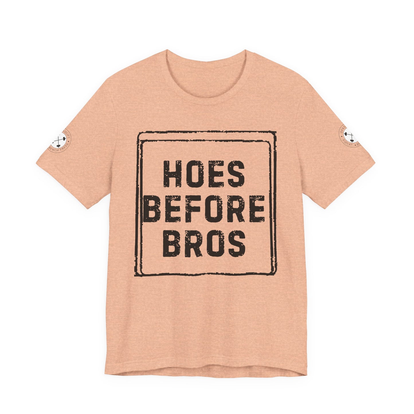 HOES BEFORE BROS TSHIRT