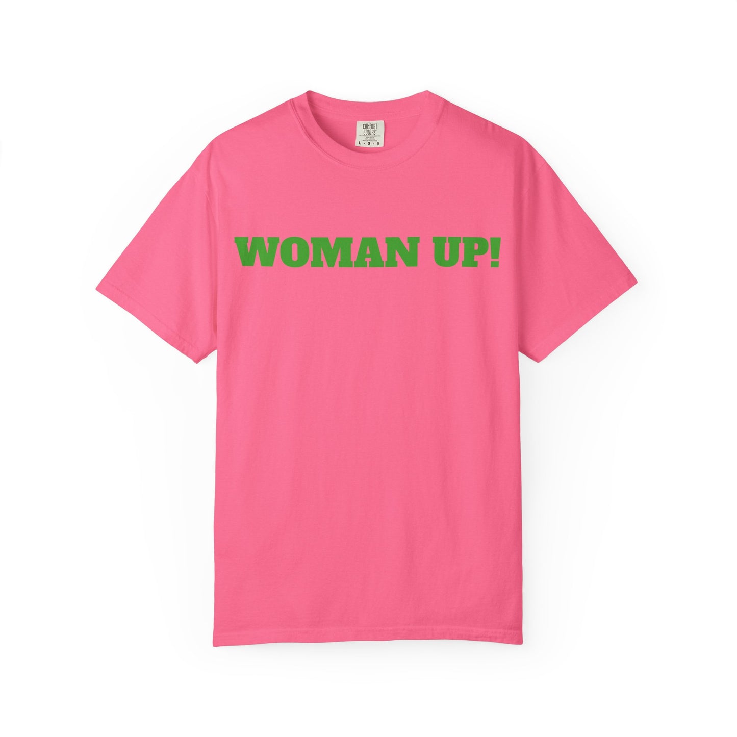 WOMAN UP! TSHIRT