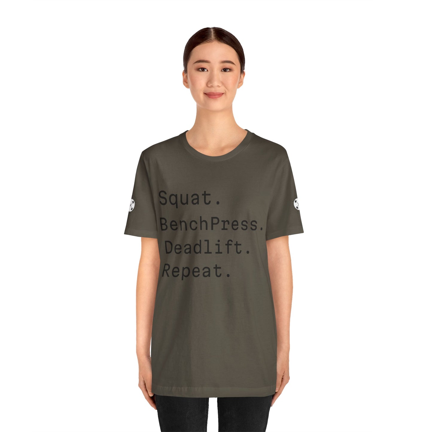 SQUAT, BENCH, DEADLIFT, REPEAT TSHIRT