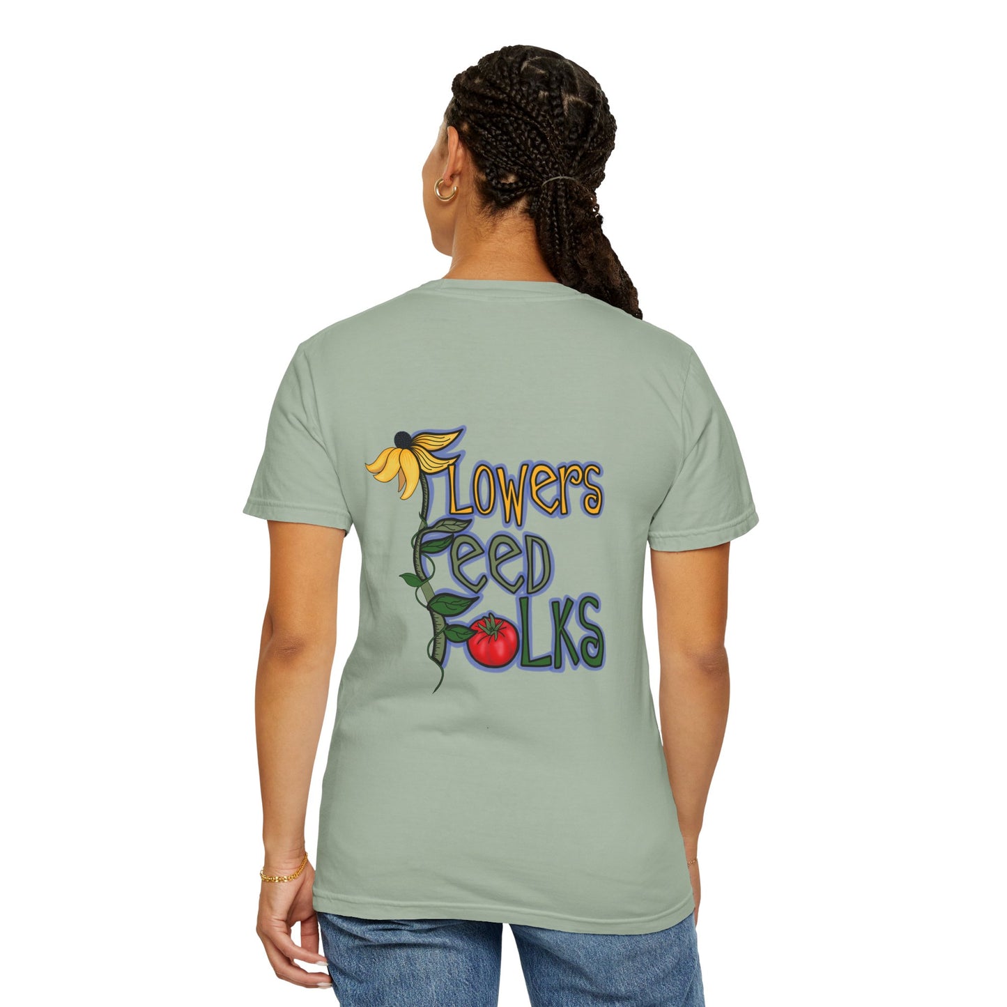 Flowers Feed Folks T-shirt