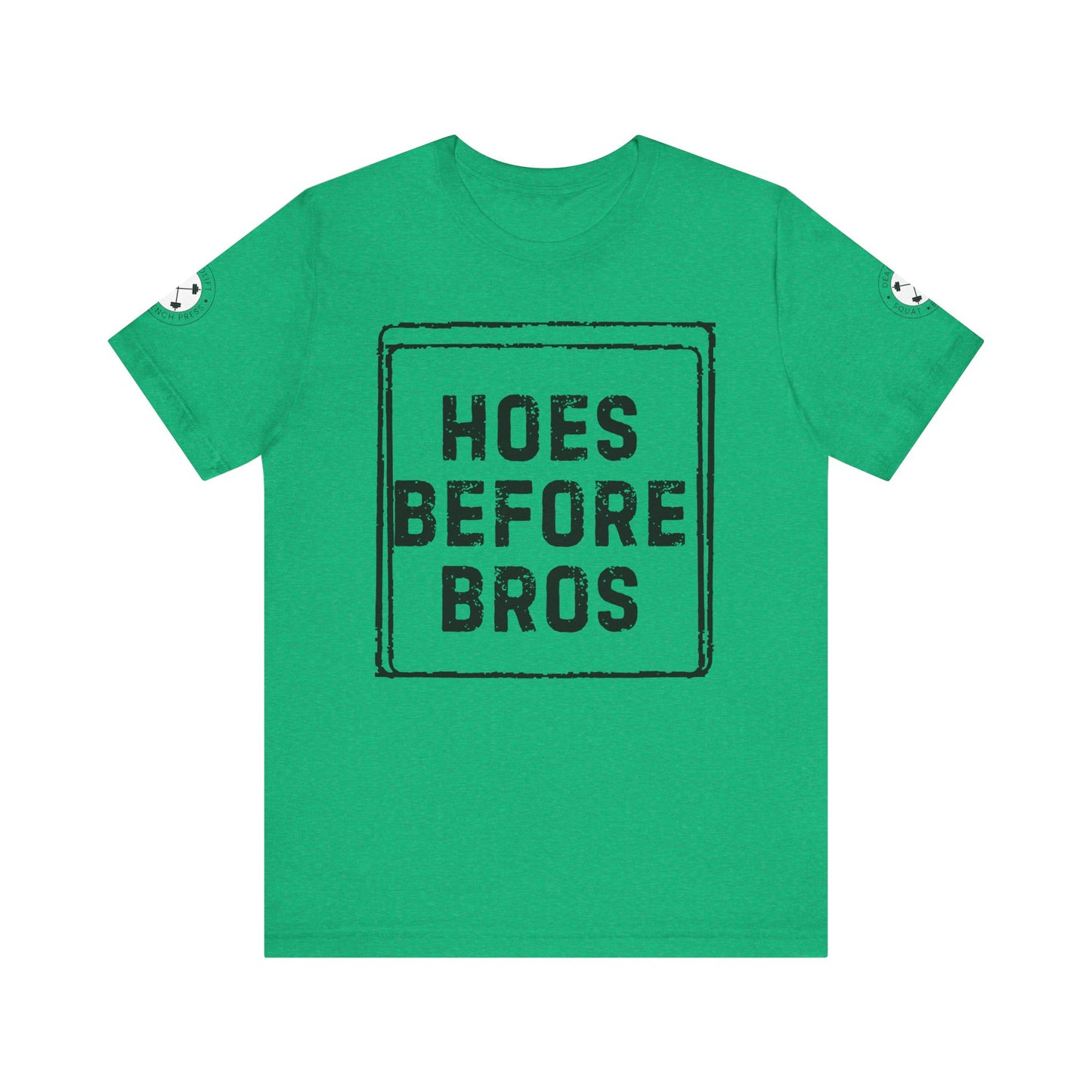 HOES BEFORE BROS TSHIRT