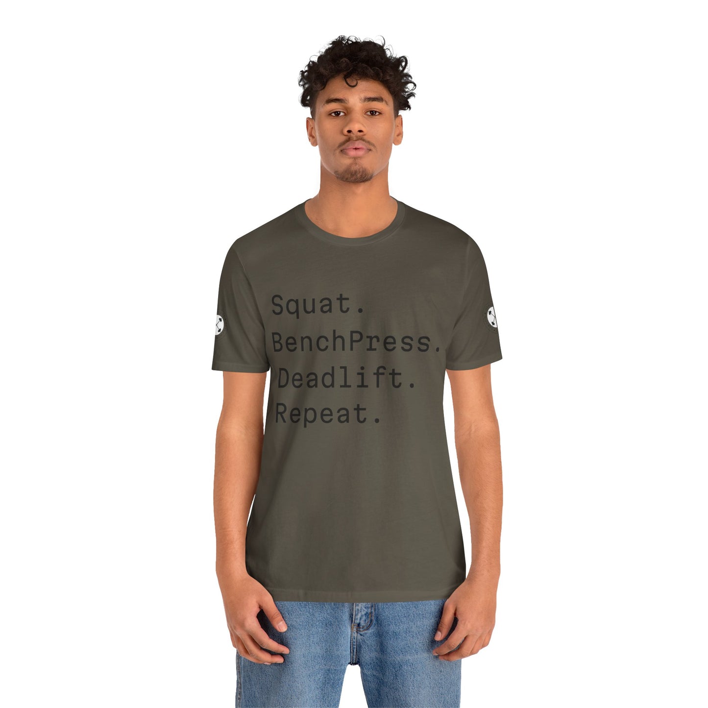 SQUAT, BENCH, DEADLIFT, REPEAT TSHIRT