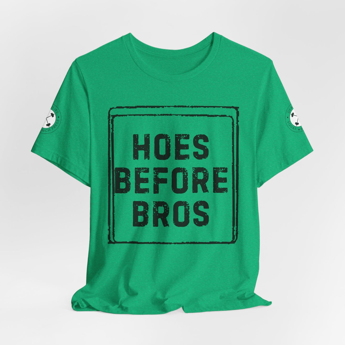 HOES BEFORE BROS TSHIRT