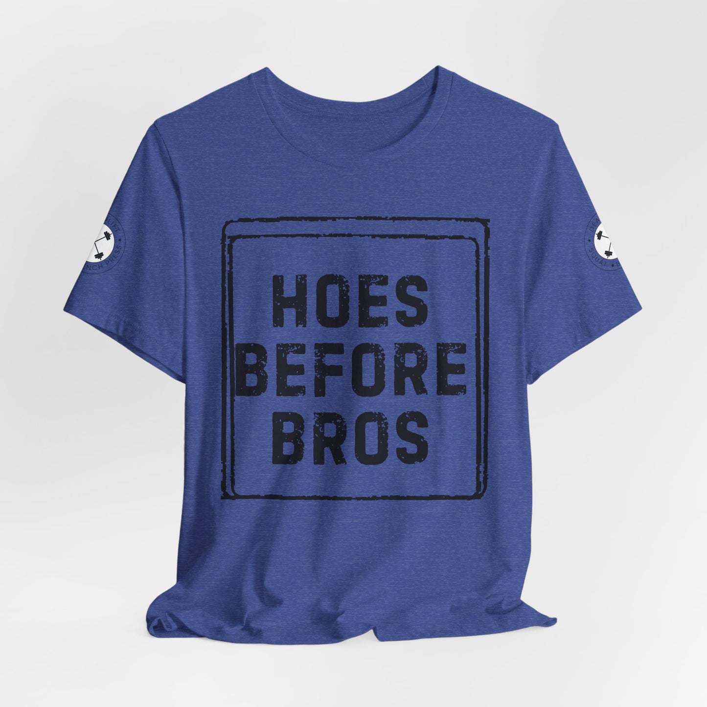 HOES BEFORE BROS TSHIRT
