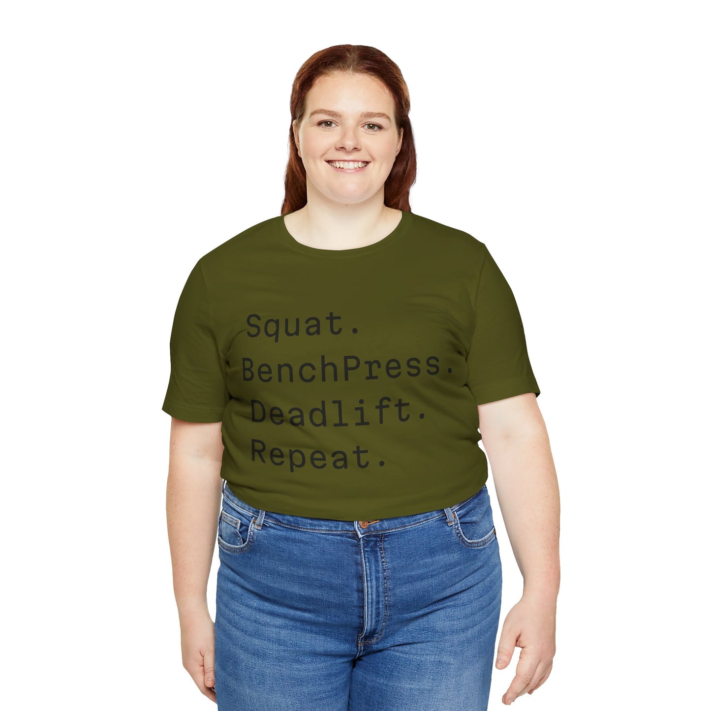 SQUAT, BENCH, DEADLIFT, REPEAT TSHIRT