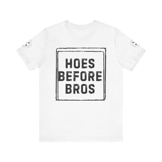 HOES BEFORE BROS TSHIRT