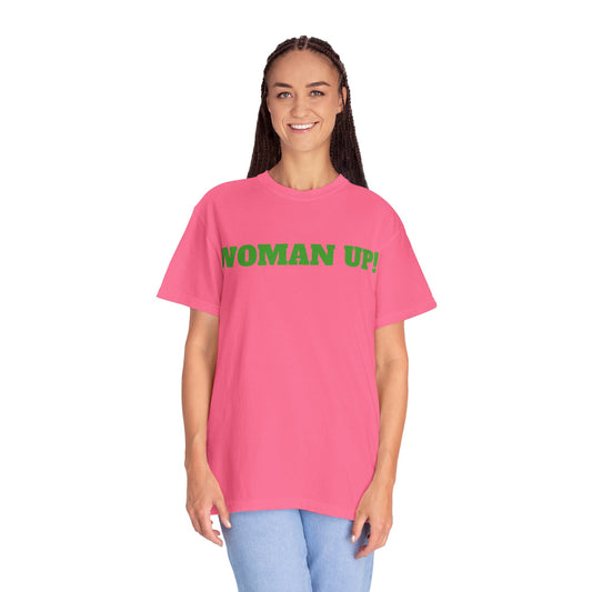 WOMAN UP! TSHIRT