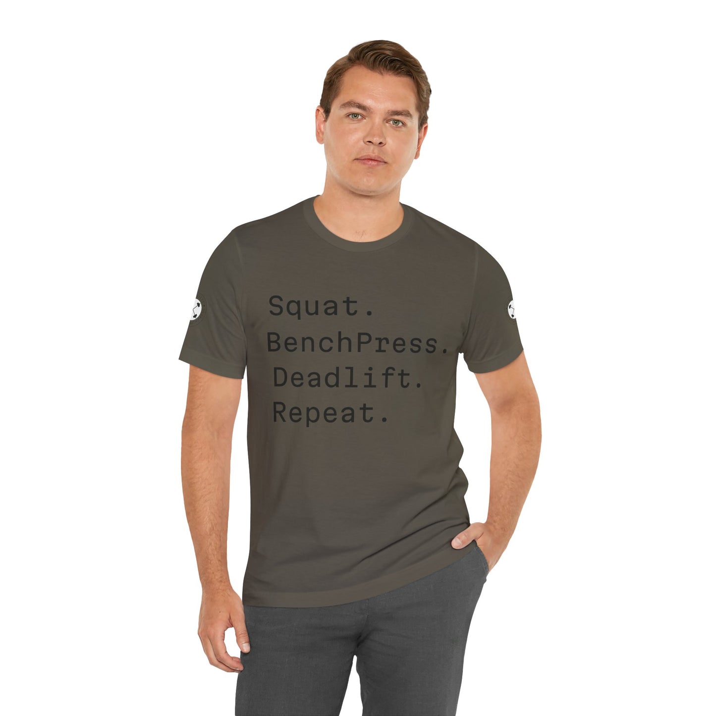 SQUAT, BENCH, DEADLIFT, REPEAT TSHIRT