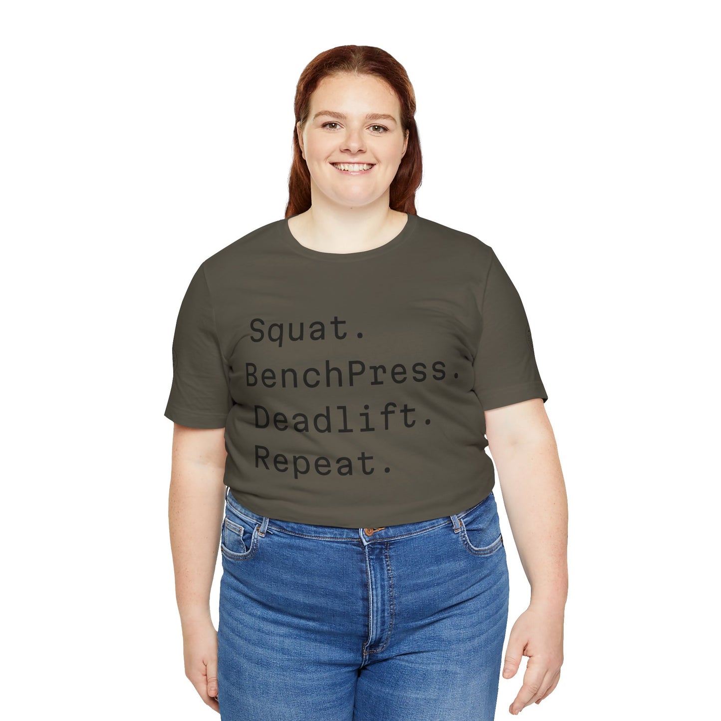 SQUAT, BENCH, DEADLIFT, REPEAT TSHIRT