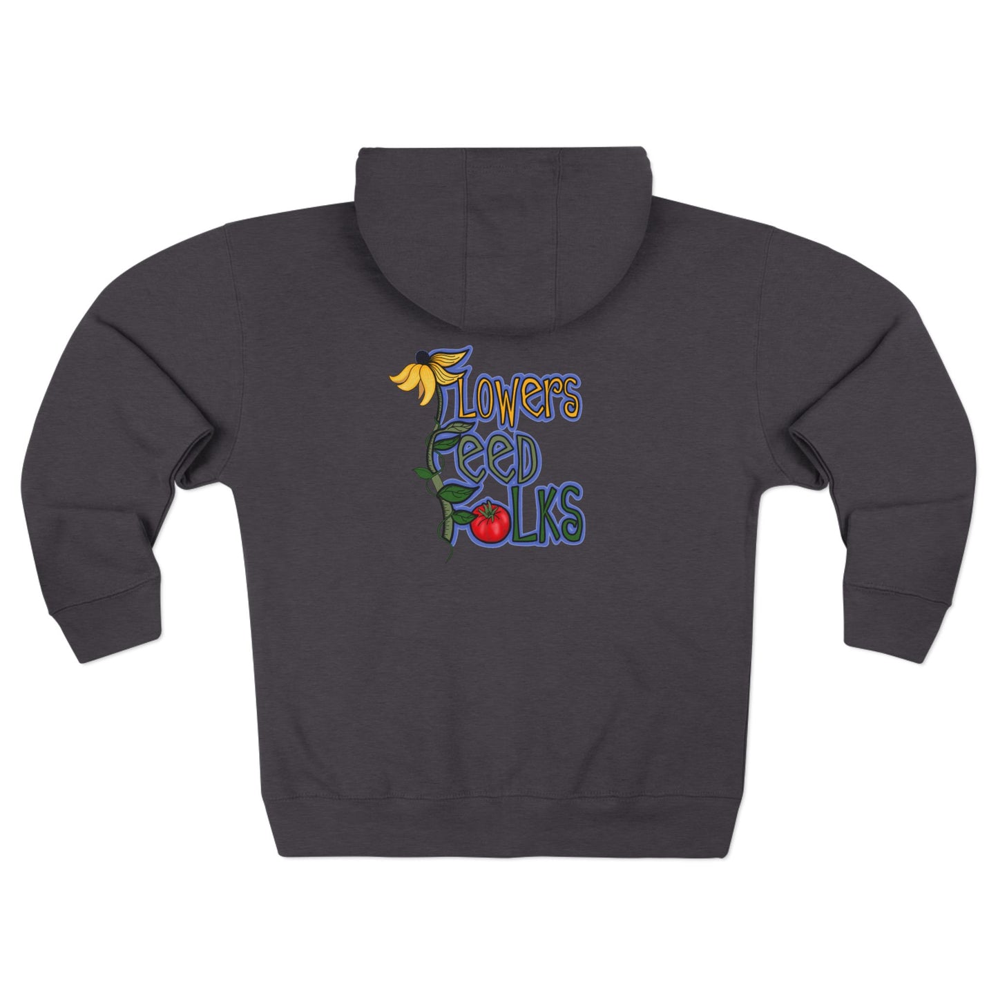 Flowers Feed Folks Zip Hoodie