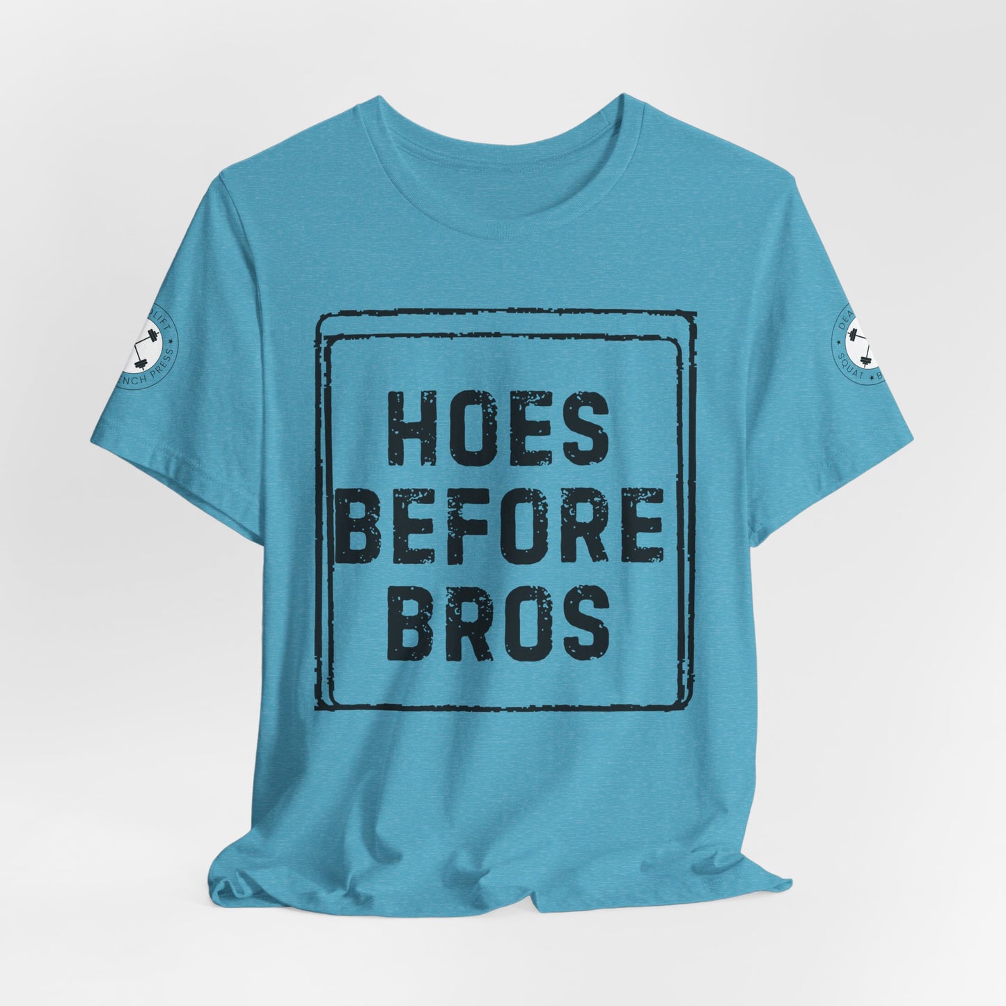 HOES BEFORE BROS TSHIRT