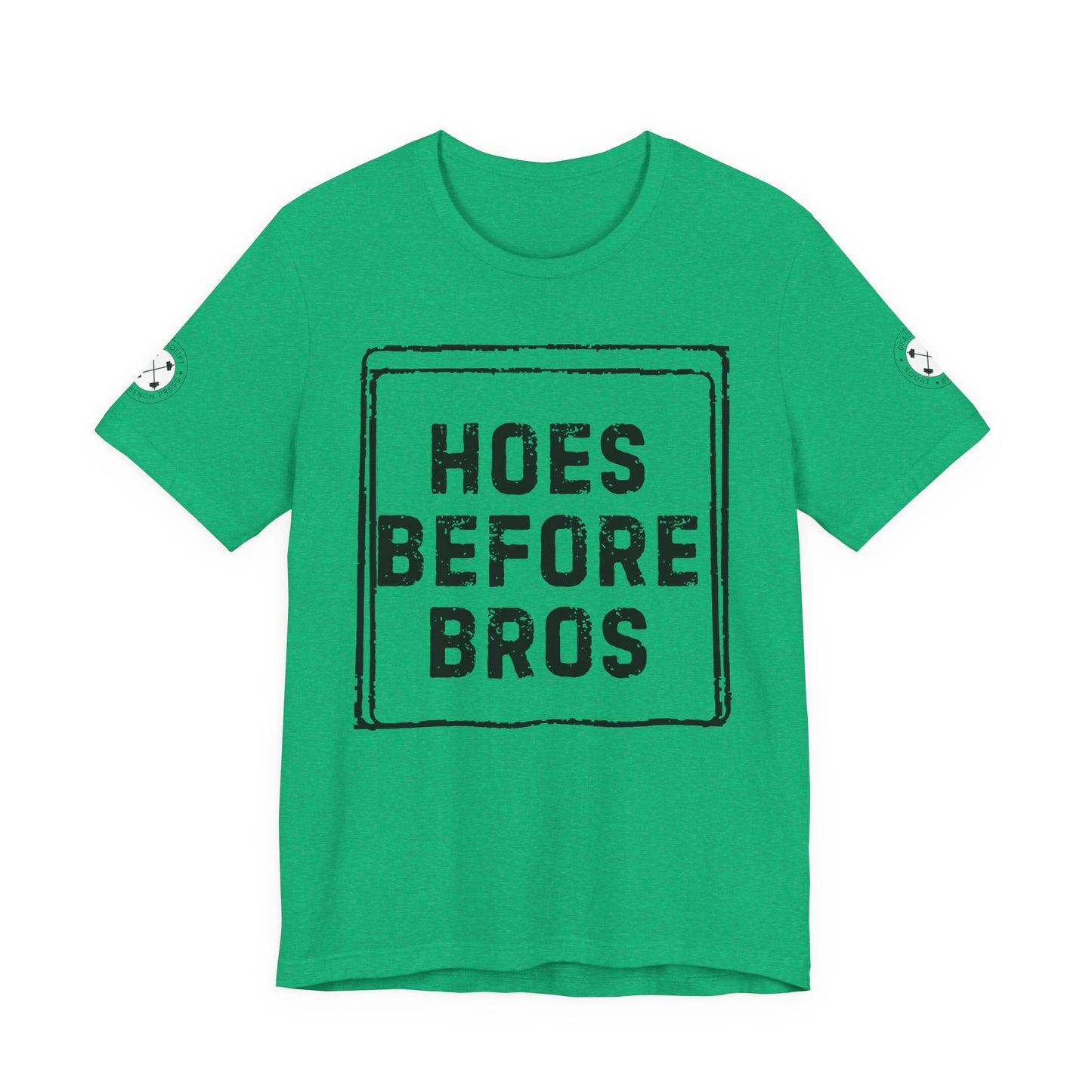 HOES BEFORE BROS TSHIRT
