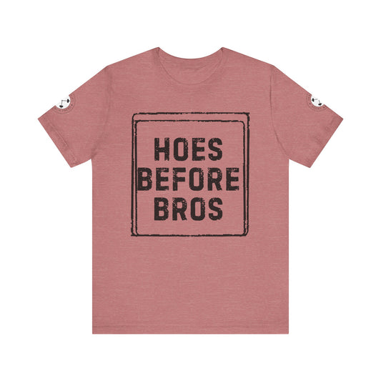 HOES BEFORE BROS TSHIRT
