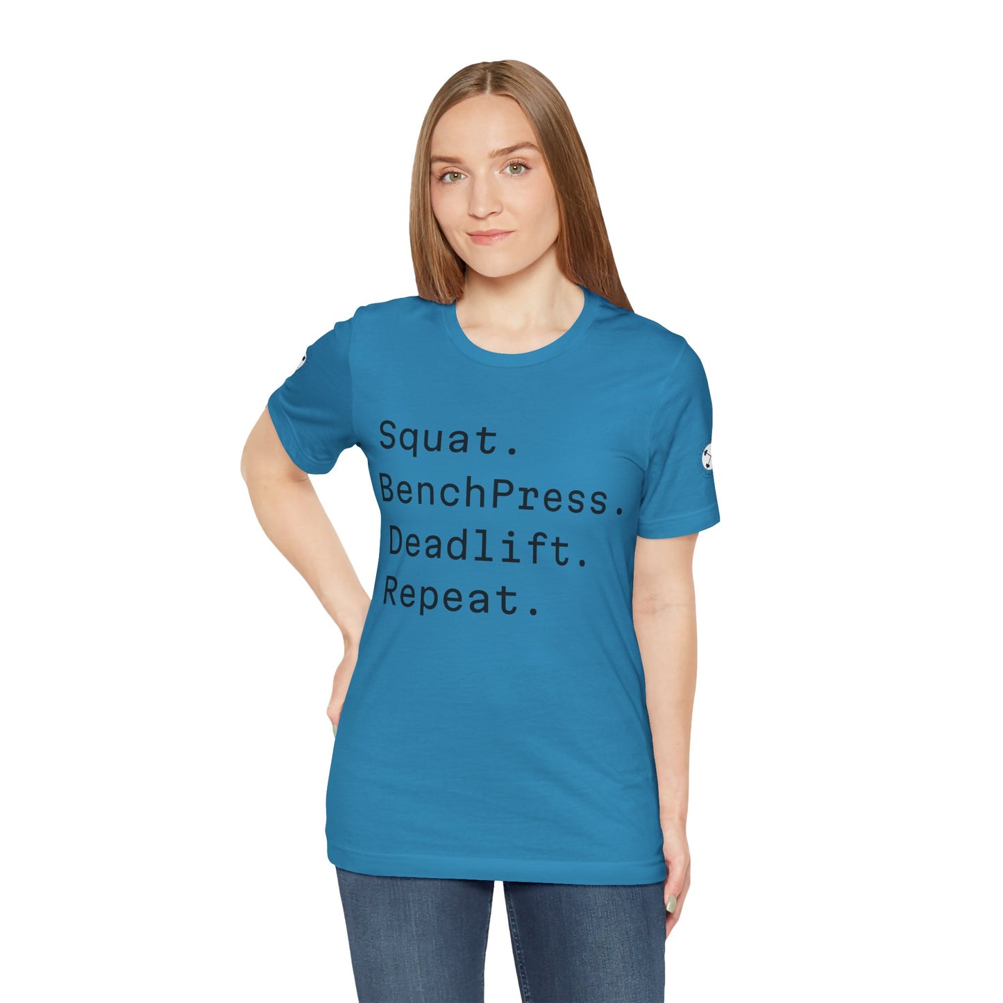 SQUAT, BENCH, DEADLIFT, REPEAT TSHIRT