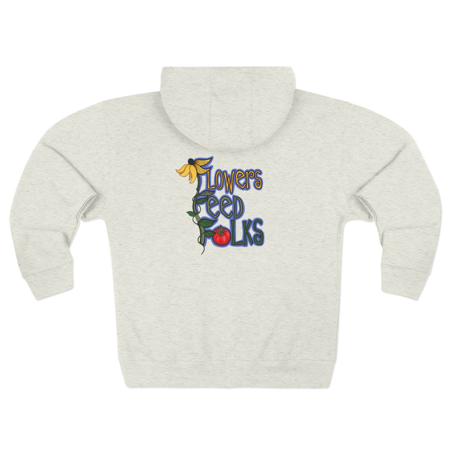 Flowers Feed Folks Zip Hoodie