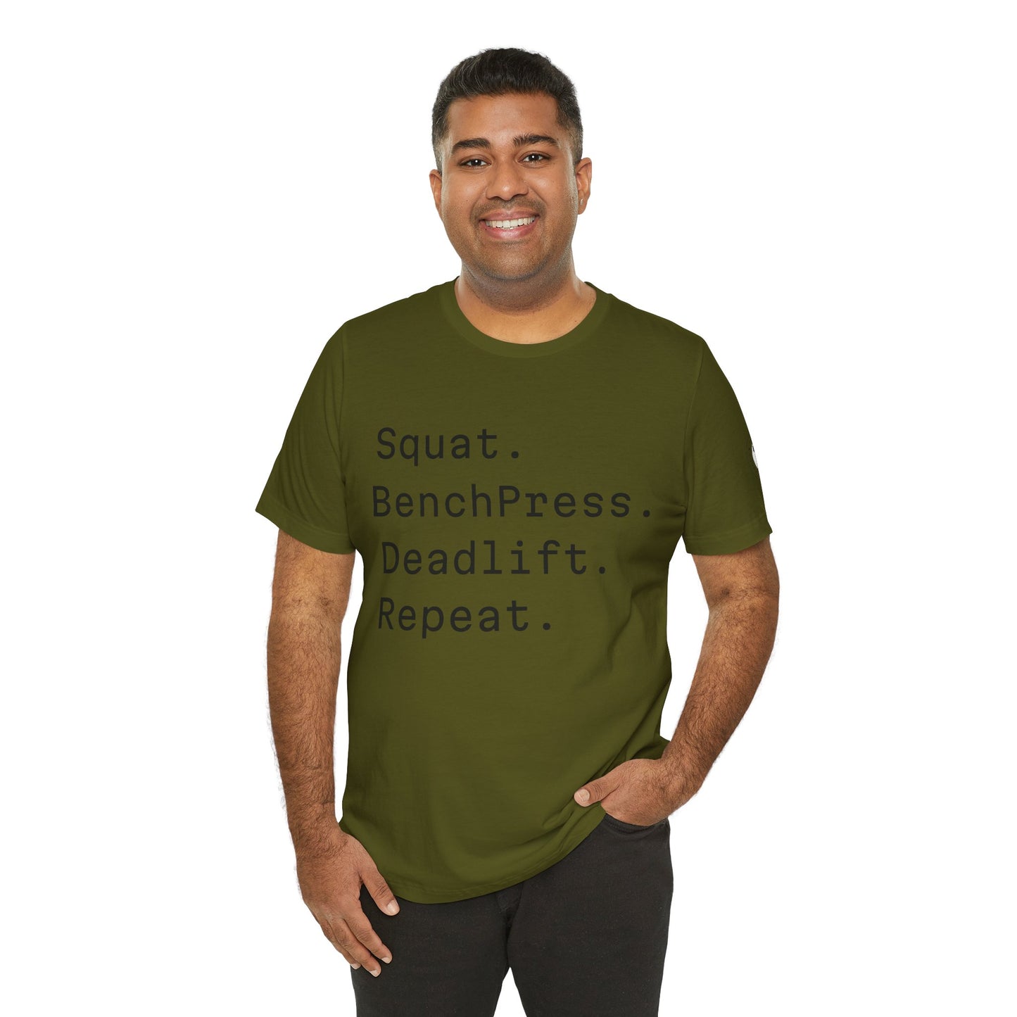 SQUAT, BENCH, DEADLIFT, REPEAT TSHIRT