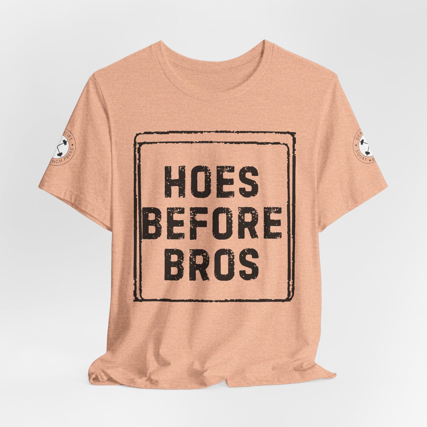 HOES BEFORE BROS TSHIRT
