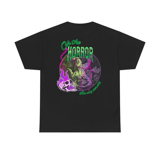 OH THE HORROR TEE SHIRT