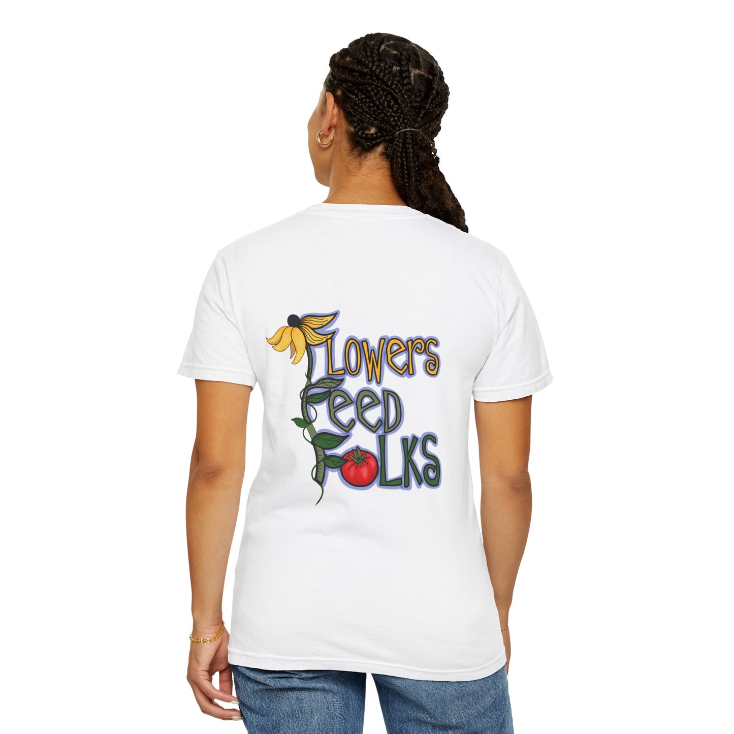 Flowers Feed Folks T-shirt