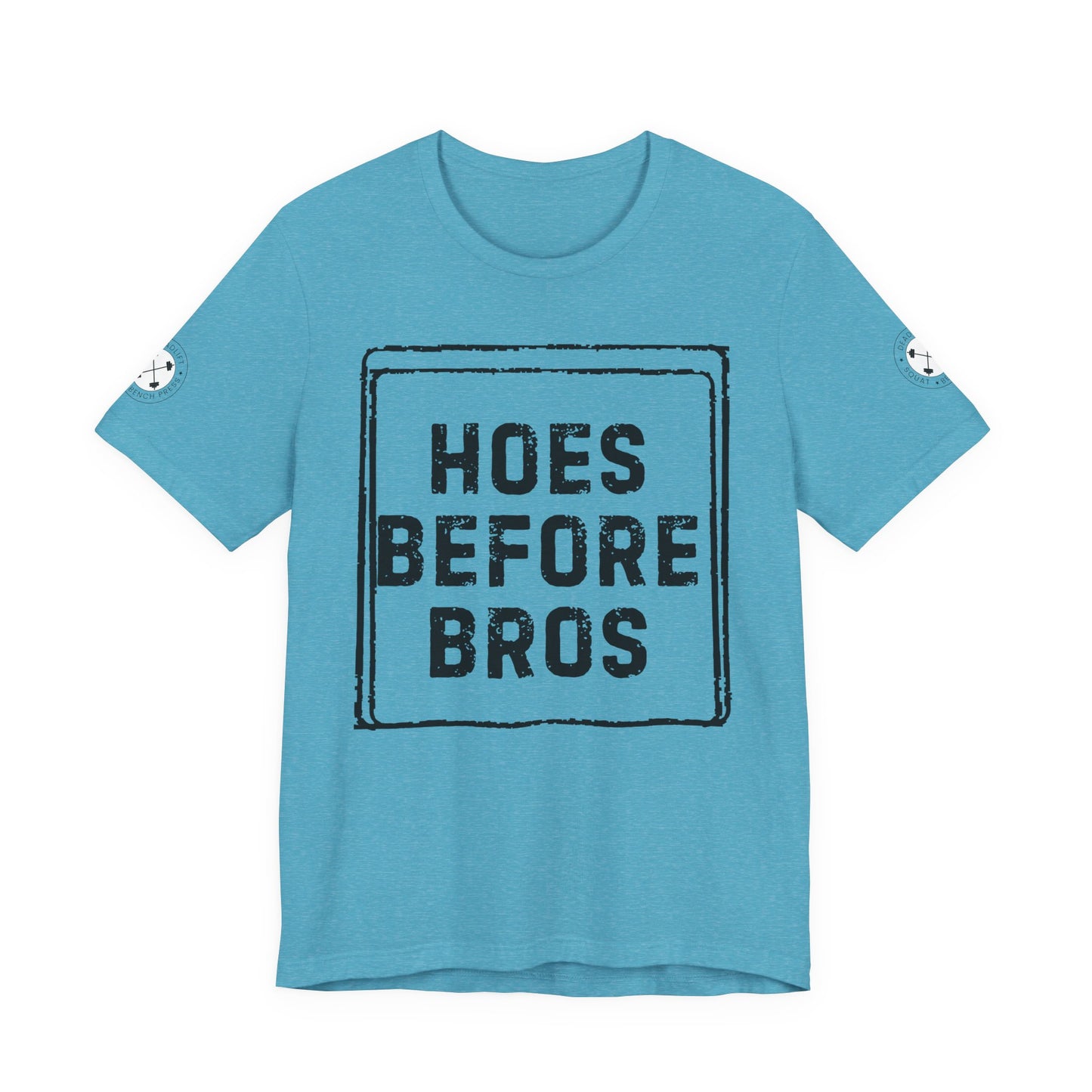 HOES BEFORE BROS TSHIRT