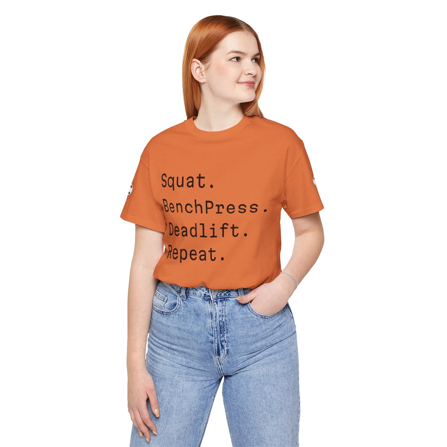 SQUAT, BENCH, DEADLIFT, REPEAT TSHIRT